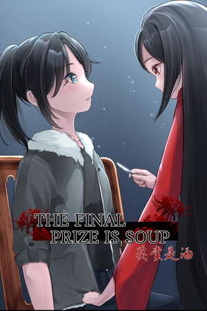 The Final Prize is Soup poster