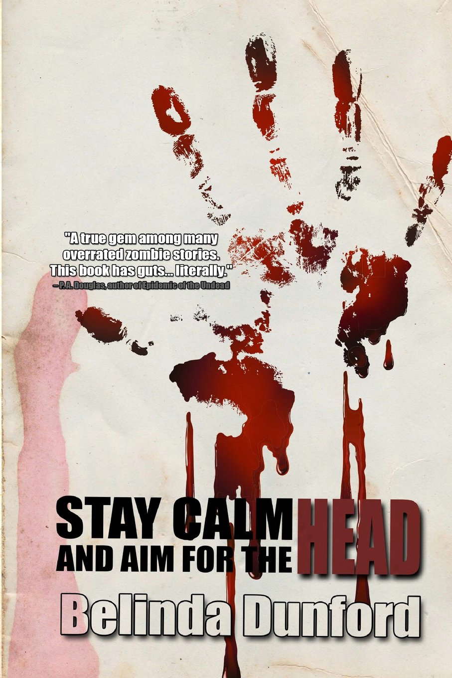Stay Calm And Aim For The Head poster