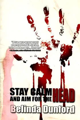 Stay Calm And Aim For The Head poster