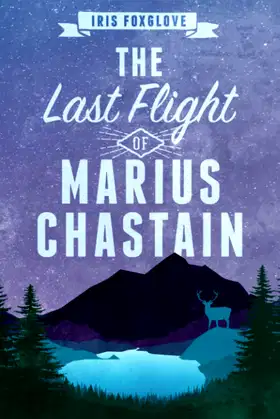 The Last Flight of Marius Chastain: A Starian Tale (Starian Cycle) poster