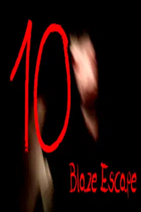 10 Blaze Escape poster