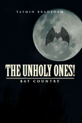 The Unholy Ones!: Bat Country poster
