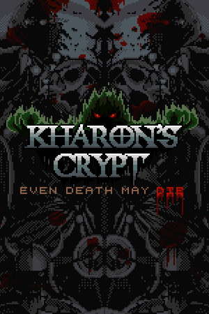 Kharon's Crypt - Even Death May Die poster