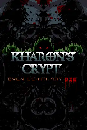 Kharon's Crypt - Even Death May Die poster