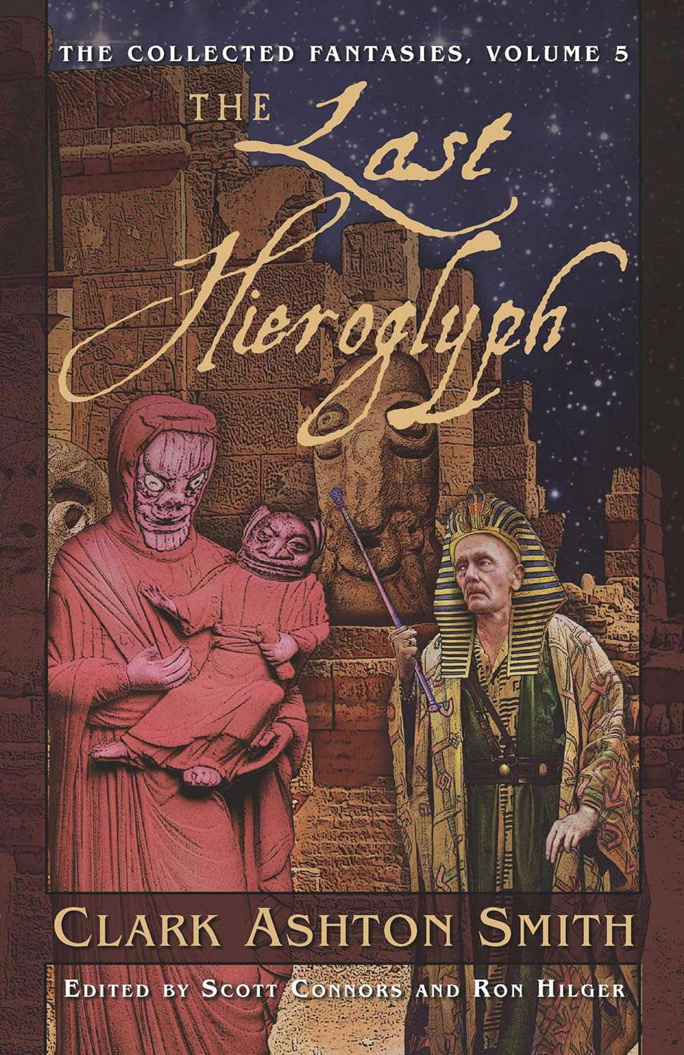 The Last Hieroglyph (The Collected Fantasies of Clark Ashton Smith, Vol. 5) poster