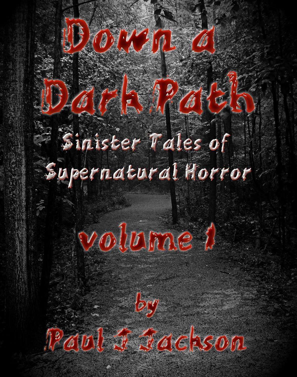 Down a Dark Path: Sinister Tales of Supernatural Horror poster