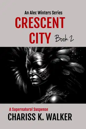 Crescent City (An Alec Winters Series) (Volume 2) poster