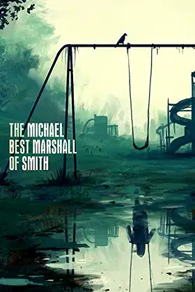 The Best of Michael Marshall Smith poster