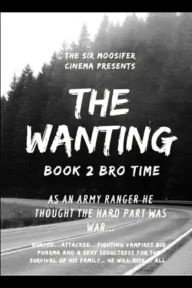 The Wanting Book 2 Bro Time poster