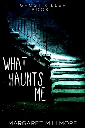 What Haunts Me (Ghost Killer) poster
