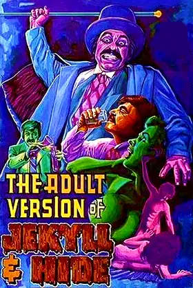 The Adult Version of Jekyll & Hide poster