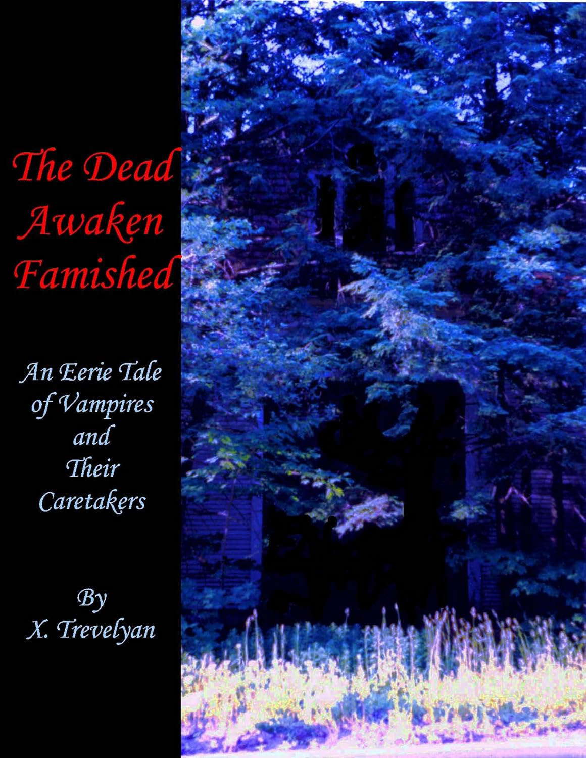 The Dead Awaken Famished poster