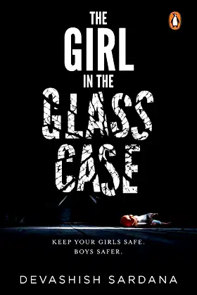 The Girl in the Glass Case: Keep your girls safe. Boys safer. poster