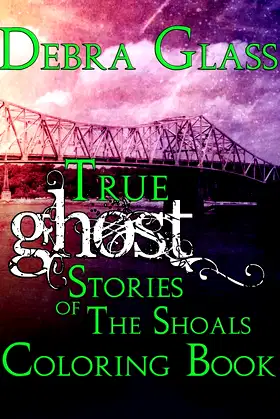 True Ghost Stories of the Shoals Coloring Book (Skeletons in the Closet) poster