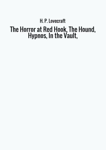 The Horror at Red Hook, The Hound, Hypnos, In the Vault, poster