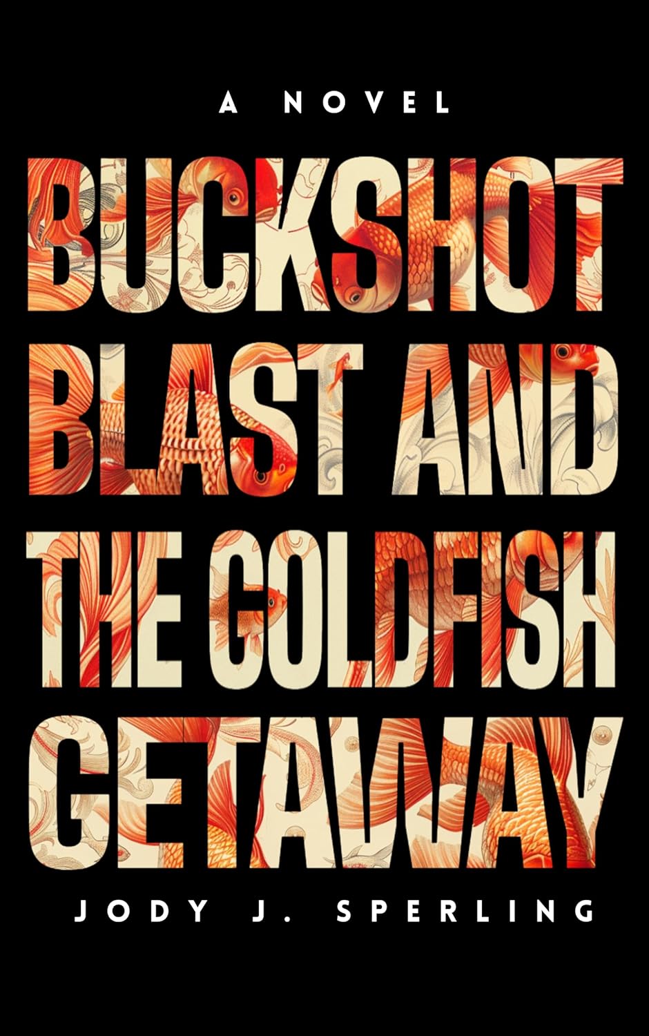 Buckshot Blast and the Goldfish Getaway poster
