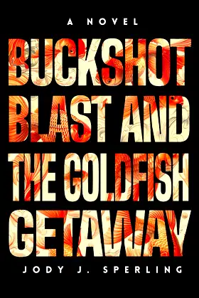 Buckshot Blast and the Goldfish Getaway poster