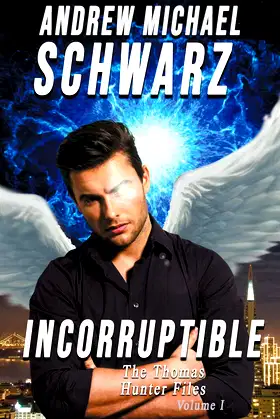 Incorruptible (Thomas Hunter Files) poster