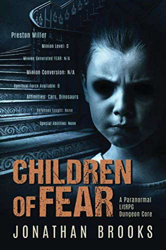 Children of Fear: A Paranormal LitRPG Dungeon Core (Spirit Core) poster
