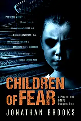 Children of Fear: A Paranormal LitRPG Dungeon Core (Spirit Core) poster