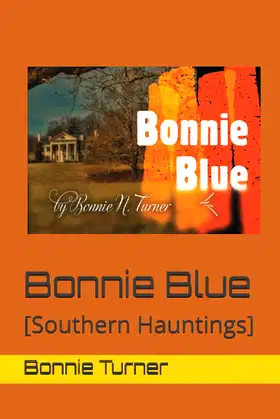 Bonnie Blue: [Southern Hauntings] poster