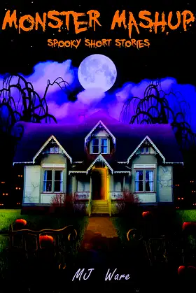 Monster Mashup - Spooky Short Story Omnibus poster