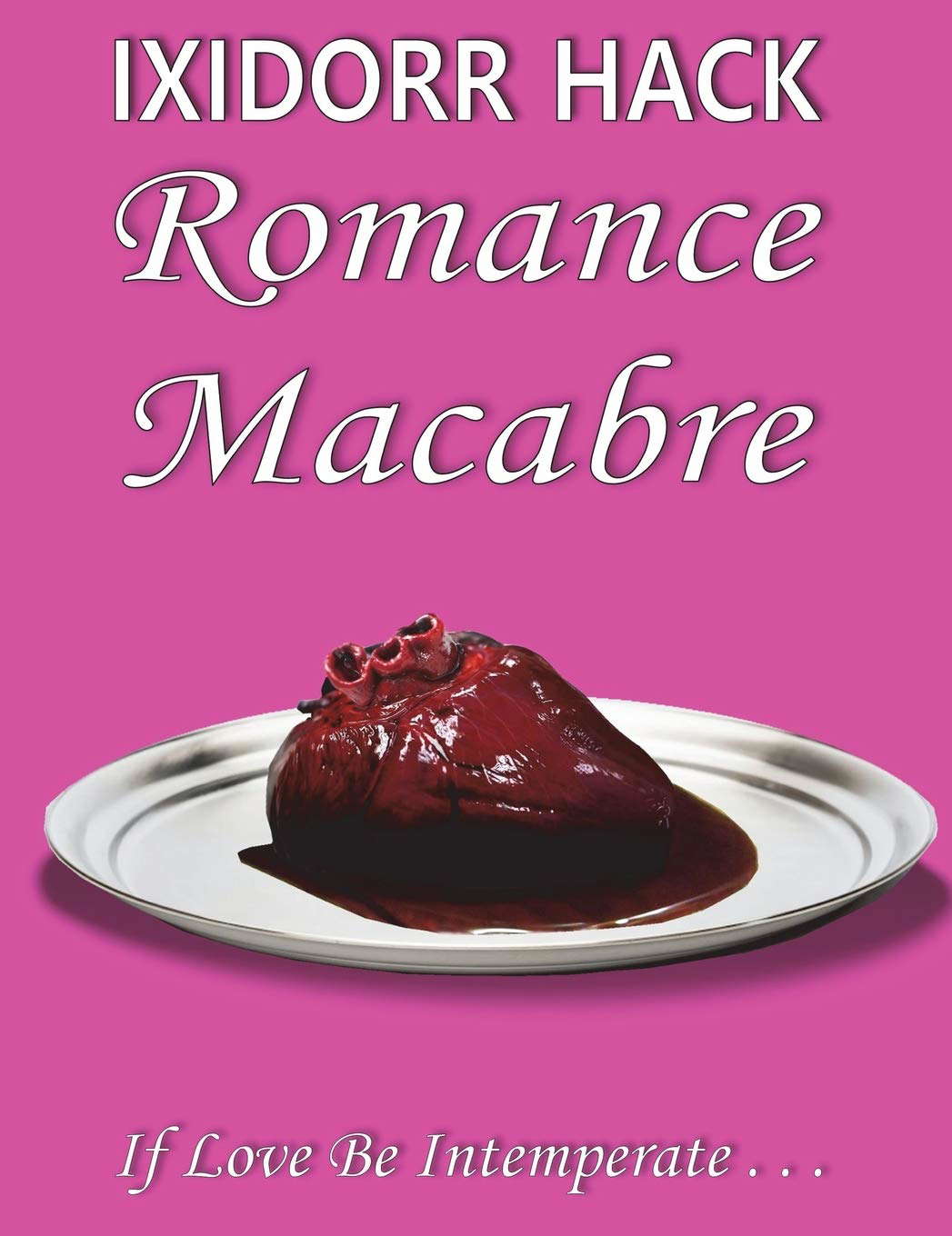 Romance Macabre: If Love Be Intemperate... poster