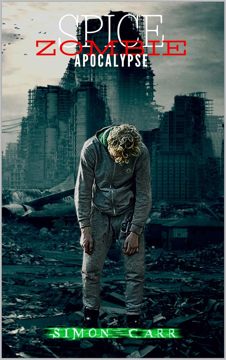 spice, zombie, apocalypse (Apocalypse blockers Book 4) poster