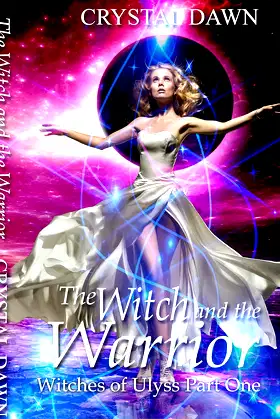 The Witch and the Warrior: Part 1 (Witches of Ulyss) poster