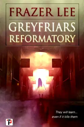 Greyfriars Reformatory (Fiction Without Frontiers) poster
