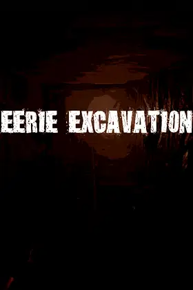 Eerie Excavation poster