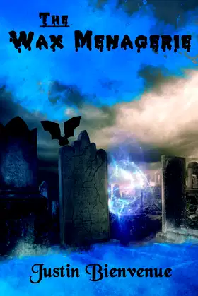 The Wax Menagerie (The Wax Factory Series Book 2) poster