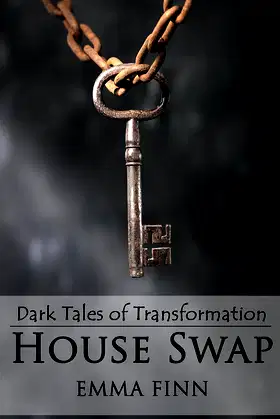 House Swap (Dark Tales of Transformation) poster