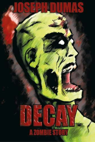 Decay: A Zombie Story poster
