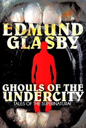 Ghouls of the Undercity poster