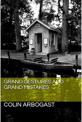 Grand Gestures and Grand Mistakes poster
