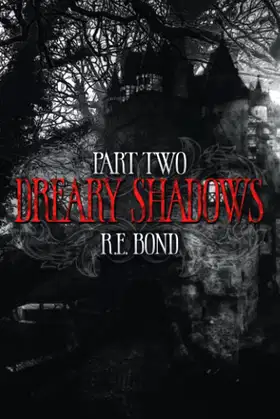 Dreary Shadows Part Two poster