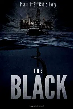 The Black: A Deep Sea Thriller by Cooley, Paul E. (2014) Paperback poster