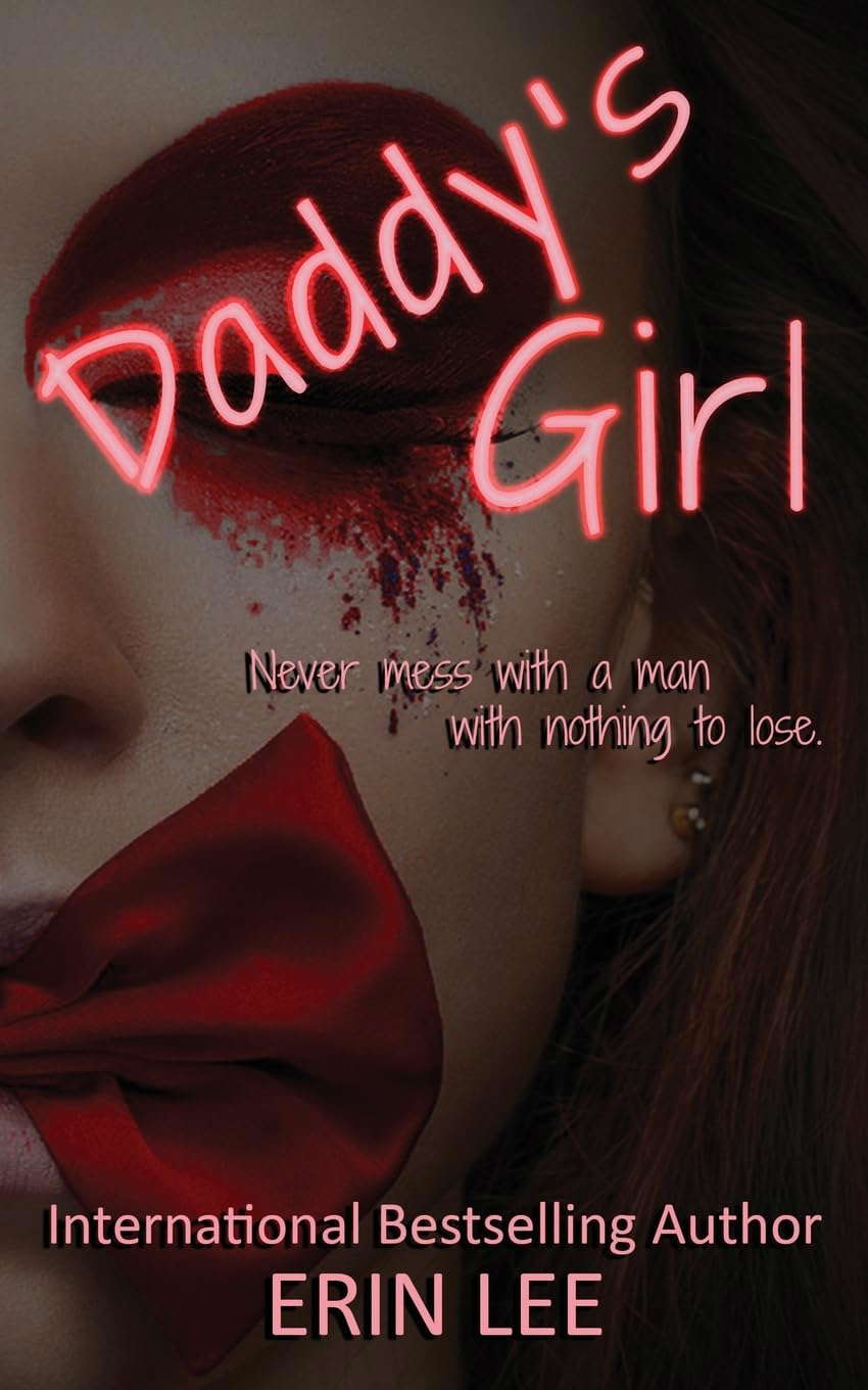 Daddy's Girl: Never mess with a man who has nothing to lose. poster