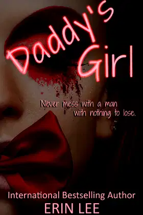Daddy's Girl: Never mess with a man who has nothing to lose. poster