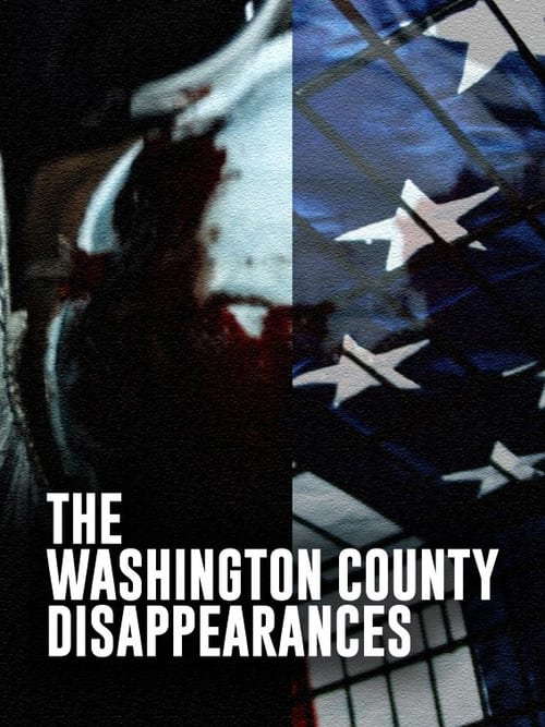 The Washington County Disappearances poster