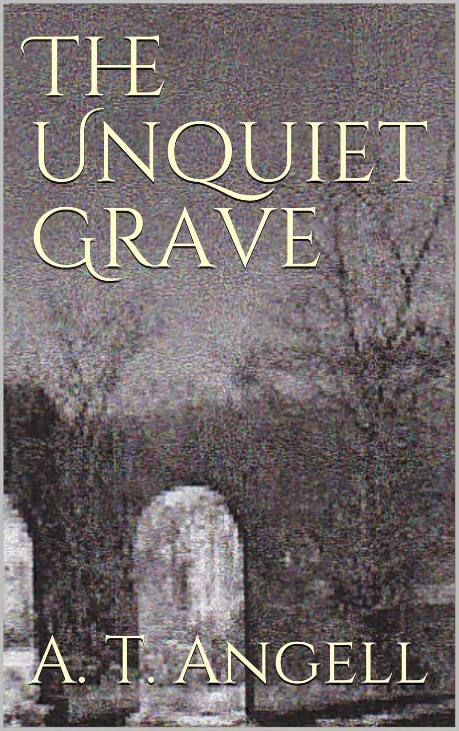 The Unquiet Grave poster