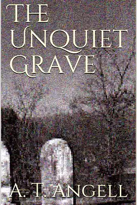 The Unquiet Grave poster