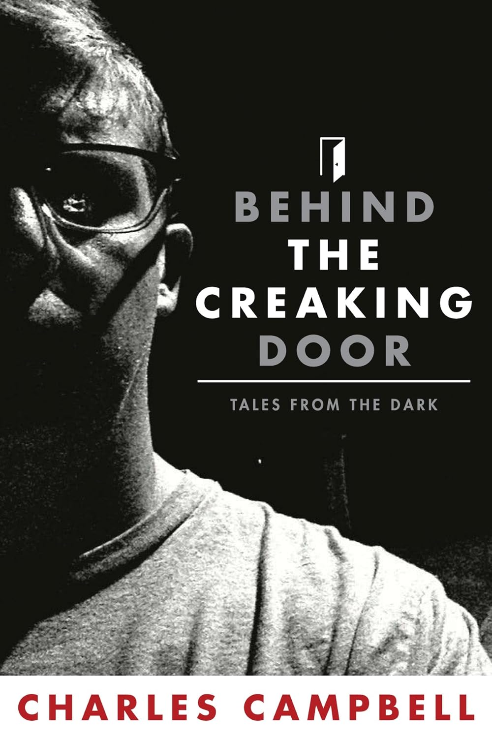 Behind The Creaking Door: Tales From The Dark poster