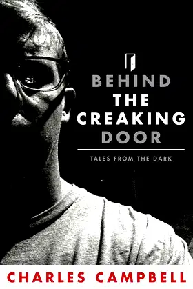 Behind The Creaking Door: Tales From The Dark poster
