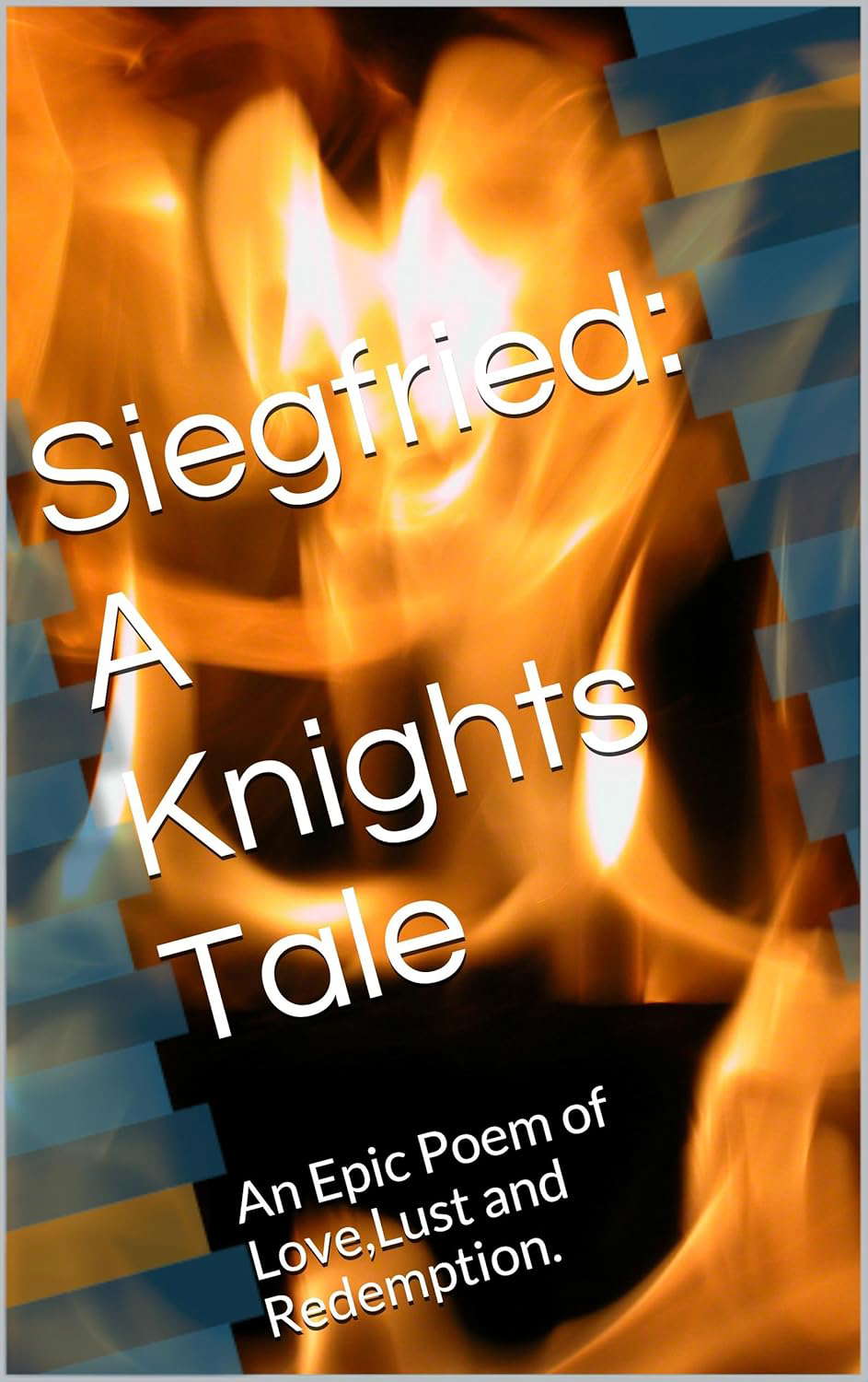 Siegfried: A Knights Tale: An Epic Occult Poem of Love,Lust and Redemption. poster