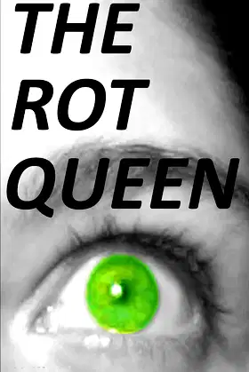 The Rot Queen poster