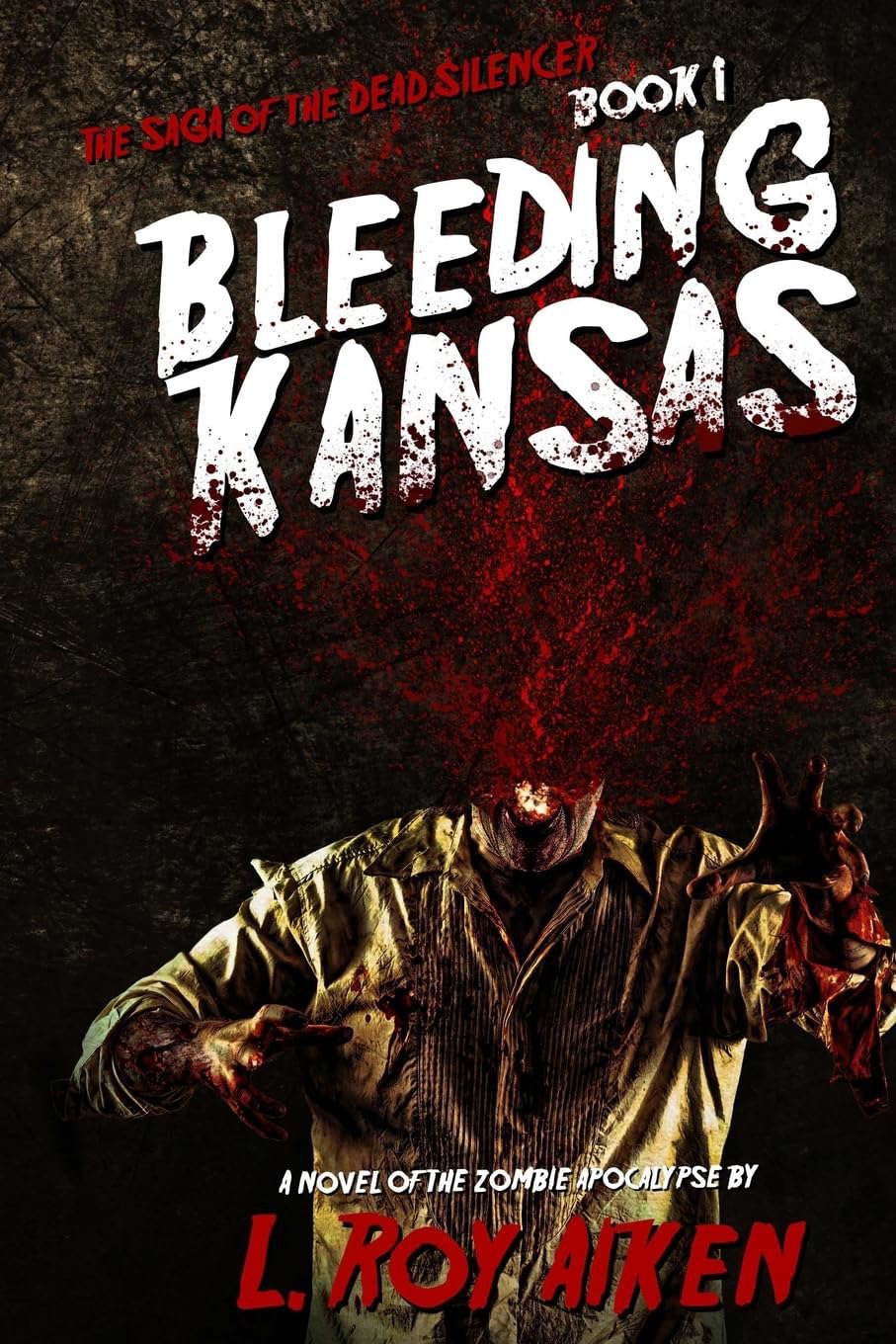 THE SAGA OF THE DEAD SILENCER Book 1: Bleeding Kansas poster