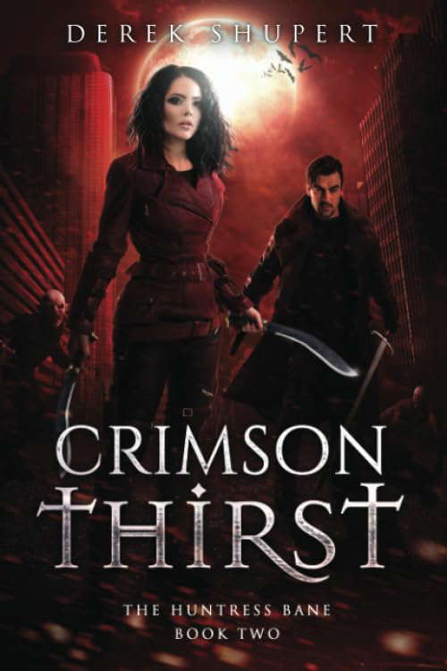 Crimson Thirst (The Huntress Bane) poster