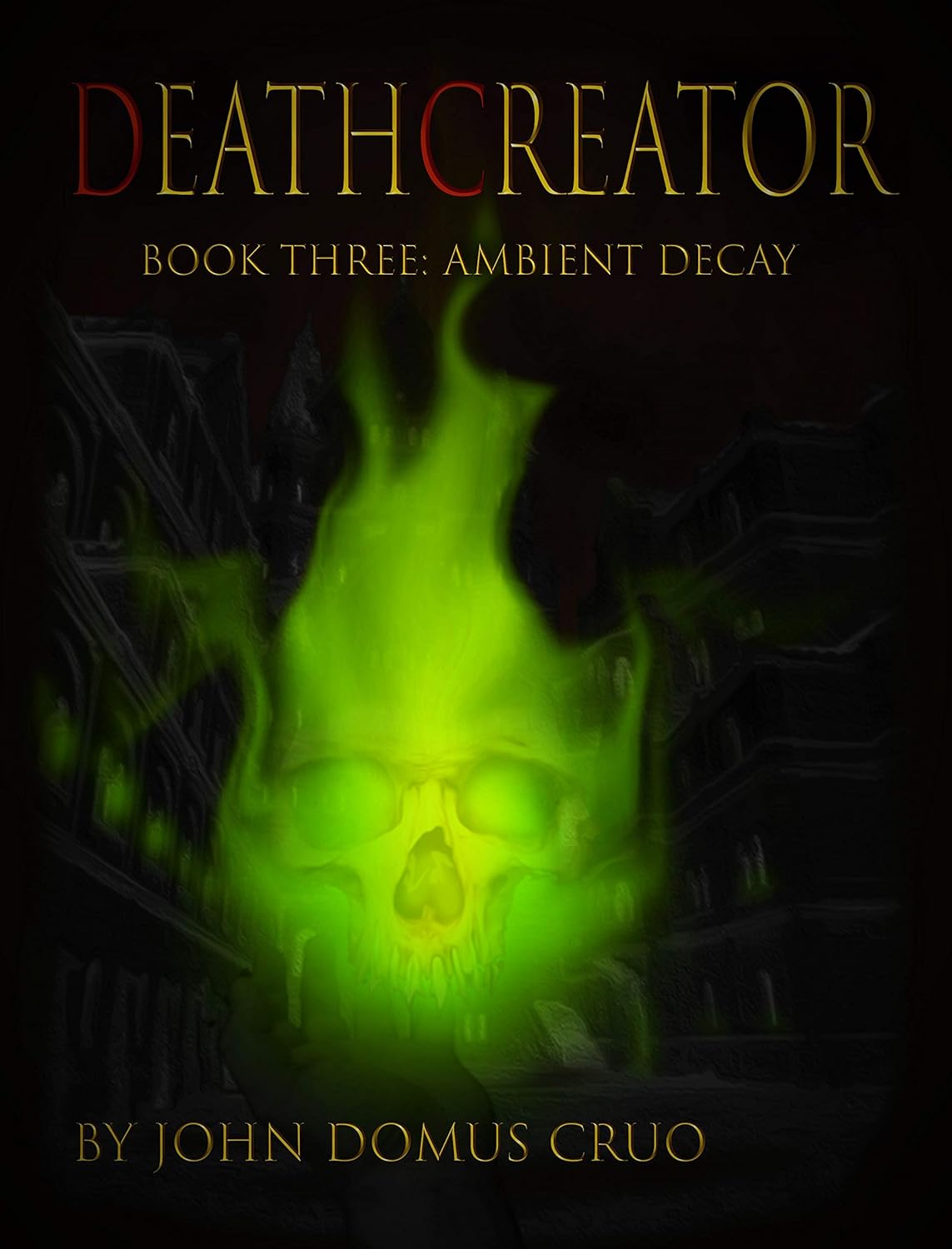 Deathcreator Book Three: Ambient Decay poster